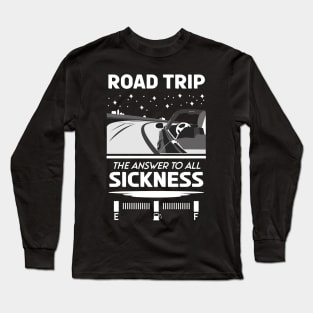 Road trip the answer to all sickness Long Sleeve T-Shirt
